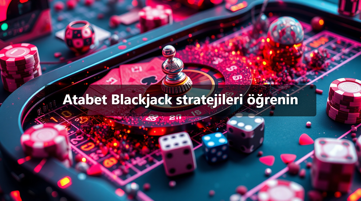 Atabet Blackjack stratejileri öğrenin